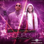 Arcangel Ft. Daddy Yankee - La Dupleta Letra